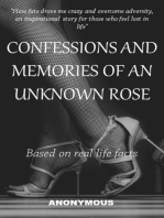 Confessions and Memories of an Unknown Rose