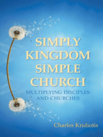 Simply Kingdom, Simple Church: Multiplying Disciples and Churches