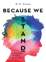 Because We Stand: A Book for Women... About Men