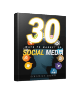 30 Ways To Market On Social Media