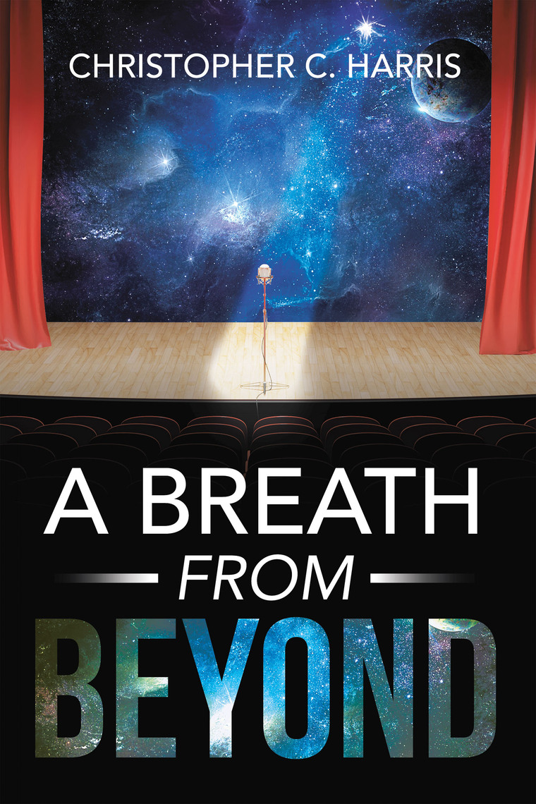 A Breath From Beyond by Christopher C