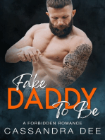 Fake Daddy To Be: A Forbidden Romance
