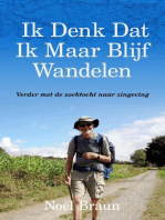 Ik Denk Dat Ik Maar Blijf Wandelen