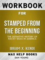 Workbook for Stamped from the Beginning: The Definitive History of Racist Ideas in America by Ibram X. Kendi
