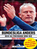 Bundesliga anders: Der SC Freiburg und die Ära Streich