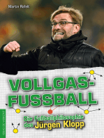 Vollgasfußball: Die Fußballphilosophie des Jürgen Klopp