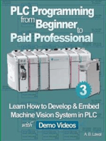 PLC Programming from Beginner to Paid Professional Part 3: Learn How to Develop & Embed Machine Vision System in PLC with Demo Videos