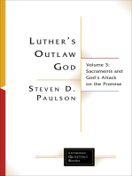 Luther's Outlaw God: Sacraments and God's Attack on the Promise