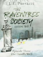 The Raventree Society, S2E3: The Devil's Well: The Raventree Society, #8