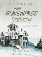 The Raventree Society, S3E2: The Cinderella: The Raventree Society, #12