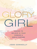 Glory Girl: Daring to Believe in Your Passion and God’s Purpose