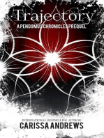 Trajectory: The Pendomus Chronicles, #4