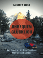 Unbequem glücklich: Auf dem Pacific Crest Trail von Mexiko nach Kanada