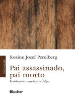 Pai assassinado, pai morto: Revisitando o complexo de Édipo