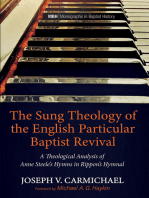 The Sung Theology of the English Particular Baptist Revival: A Theological Analysis of Anne Steele’s Hymns in Rippon’s Hymnal