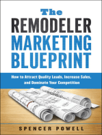 The Remodeler Marketing Blueprint: How to Attract Quality Leads, Increase Sales, and Dominate Your Competition