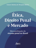Ética, Direito Penal e Mercado: Mercantilização do Sistema Penal no Brasil
