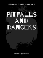 Pitfalls and Dangers: Perilous Times, #2