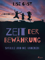 Zeit der Bewährung - Sybille und die anderen