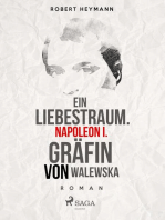Ein Liebestraum. Napoleon I. Gräfin von Walewska