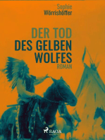Der Tod des gelben Wolfes