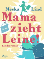 Mama zieht Leine!