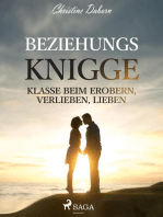 Beziehungs-Knigge - Klasse beim Erobern, Verlieben, Lieben