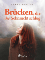 Brücken, die die Sehnsucht schlug