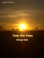 Feuer über Kenya: Ameaga dunia