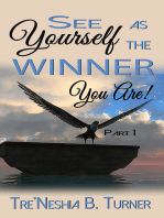 See Yourself as the Winner You are Part I