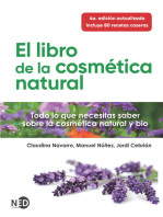 El libro de la cosmética natural: Todo lo que necesitas saber sobre la cosmética natural y bio