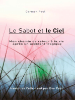 Le Sabot et le Ciel: Mon chemin de retour à la vie après un accident tragique