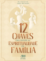 12 chaves para crescer na espiritualidade em família