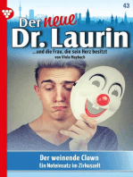 Der weinende Clown: Der neue Dr. Laurin 43 – Arztroman
