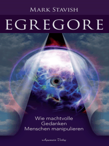 Lesen Sie Egregore Wie Machtvolle Gedanken Menschen Manipulieren Von Mark Stavish Online Bucher