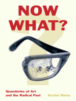 Now What?: Quandaries of Art and the Radical Past