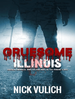 Gruesome Illinois: Murder, Madness, and the Macabre in the Prairie State: Gruesome, #2