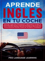 Aprende Inglés en tu Coche: ¡Aprender Inglés Para Principiantes y Niños Nunca ha Sido tan Fácil! Diviértete Mientras Aprendes Fantásticos Ejercicios Para Pronunciaciones Precisas, Frases de uso Diario y Vocabulario.