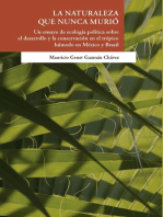 La naturaleza que nunca murió.: Un ensayo de ecología política sobre el desarrollo y la conservación  en el trópico húmedo en México y Brasil