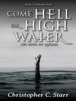 Come Hell or High Water: The Book of Raphael: Heaven Falls, #2