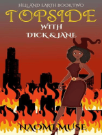 Topside with Dick and Jane: Hell and Earth, #2