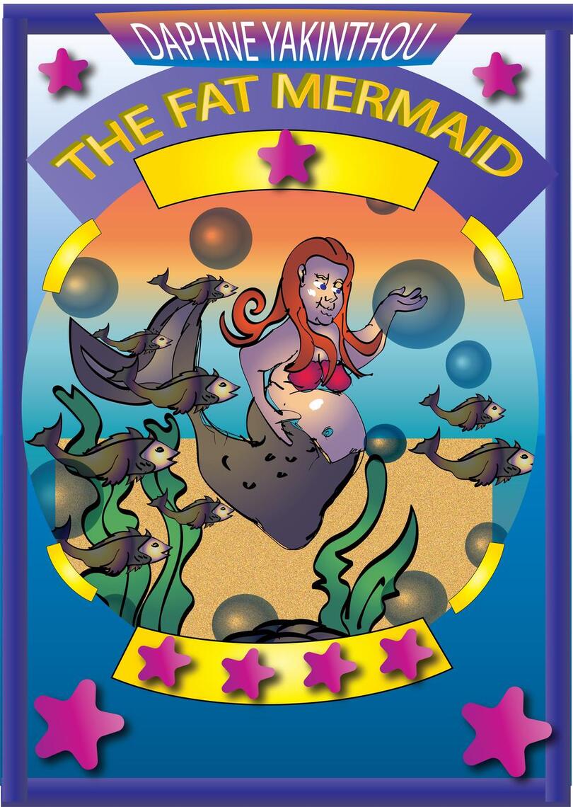 The Fat Mermaid by Daphne Yakinthou (Ebook) - Read free for 30 days