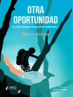 Otra oportunidad: La vida siempre te permite continuar...