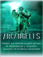 Arcángeles: Rafael, los secretos para atraer la abundancia y el poder sanador de la llama esmeralda: Arcángeles, #3