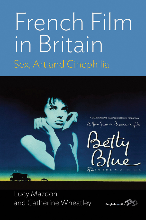 French Film in Britain by Lucy Mazdon, Catherine Wheatley (Ebook ...
