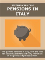 Pensions in Italy: The guide to pensions in Italy, with the rules for accessing ordinary and early retirement in the public and private system