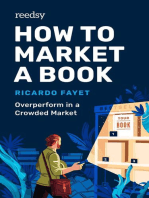 How to Market a Book: Overperform in a Crowded Market: Reedsy Marketing Guides, #1