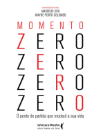 Momento zero: o ponto de partida que mudará sua vida