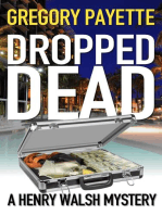 Dropped Dead: Henry Walsh Private Investigator Series, #7