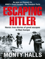 Escaping Hitler: Stories Of Courage And Endurance On The Freedom Trails